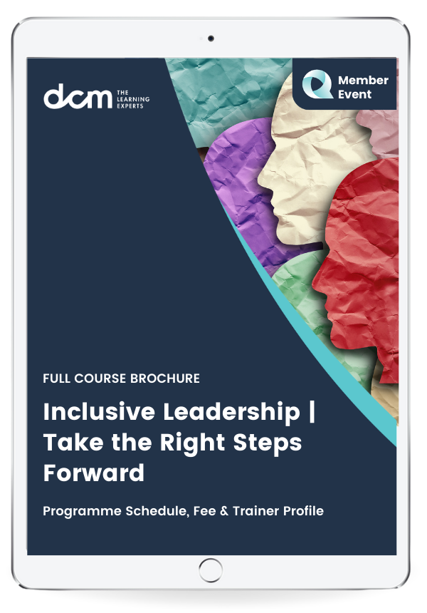 Get the Inclusive Leadership | Take the Right Steps Forward Full Course Brochure & 2024 Timetable Instantly